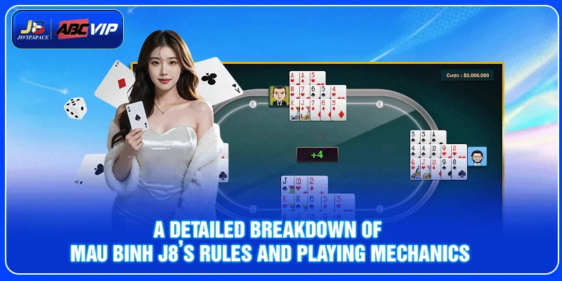 A Detailed Breakdown of Mau Binh J8’s Rules and Playing Mechanics